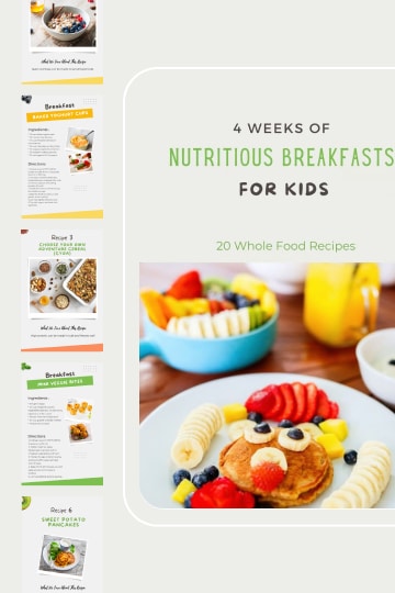 4 Weeks of Breakfasts for Healthy Happy Kids